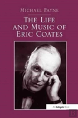 Bertrand.pt - The Life And Music Of Eric Coates