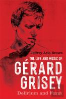 The Life And Music Of Gerard Grisey