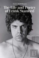 The Life And Poetry Of Frank Stanford