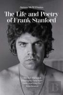 The Life And Poetry Of Frank Stanford