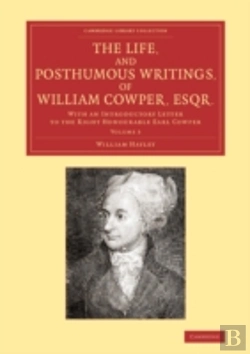 Bertrand.pt - The Life, And Posthumous Writings, Of William Cowper, Esqr.: Volume 3