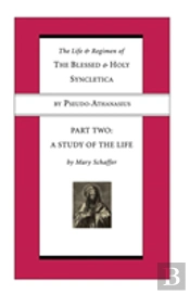 The Life And Regimen Of The Blessed And Holy Syncletica, Part Two