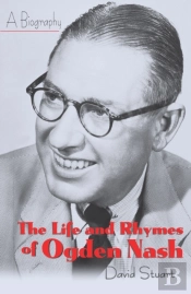 The Life And Rhymes Of Ogden Nash