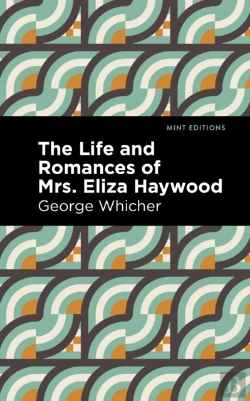 Bertrand.pt - The Life And Romances Of Mrs. Eliza Haywood