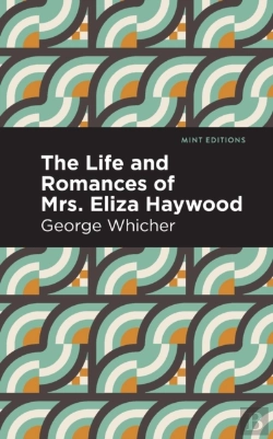 Bertrand.pt - The Life And Romances Of Mrs. Eliza Haywood