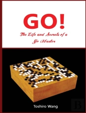 The Life And Secrets Of A Go Master
