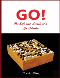 Bertrand.pt - The Life And Secrets Of A Go Master