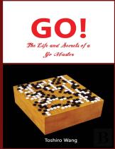 The Life And Secrets Of A Go Master