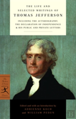 Bertrand.pt - The Life And Selected Writings Of Thomas Jefferson