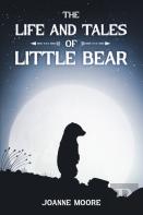 The Life And Tales Of Little Bear