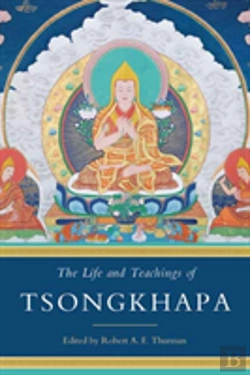 Bertrand.pt - The Life And Teachings Of Tsongkhapa