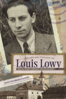 The Life And Thought Of Louis Lowy