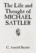 The Life And Thought Of Michael Sattler