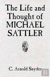 The Life And Thought Of Michael Sattler