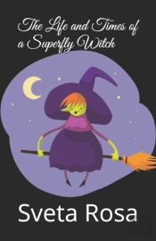 The Life And Times Of A Superfly Witch