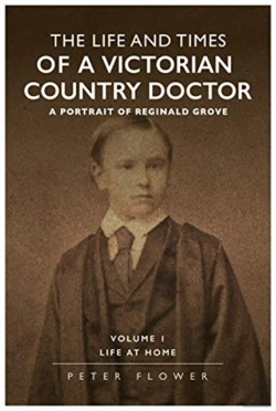 Bertrand.pt - The Life And Times Of A Victorian Country Doctor : A Portrait Of Reginald Grove