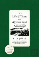 The Life And Times Of Algernon Swift