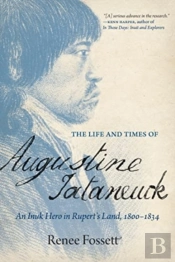 The Life And Times Of Augustine Tataneuck