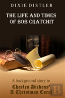 The Life And Times Of Bob Cratchit