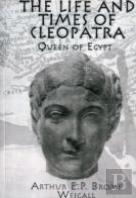 The Life And Times Of Cleopatra