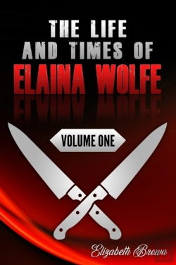 Bertrand.pt - The Life And Times Of Elaina Wolfe, Volume One