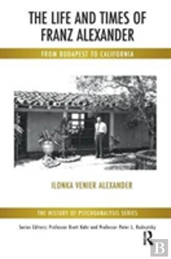 Bertrand.pt - The Life And Times Of Franz Alexander