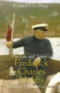 The Life And Times Of Frederick Charles Hobbs