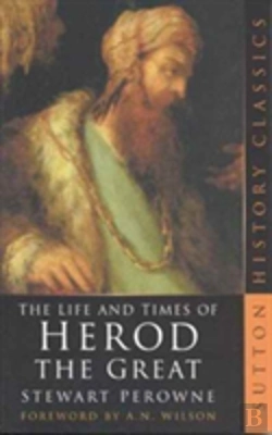 Bertrand.pt - The Life And Times Of Herod The Great