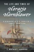The Life And Times Of Horatio Hornblower