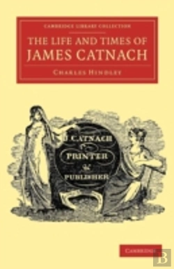 Bertrand.pt - The Life And Times Of James Catnach, (Late Of Seven Dials), Ballad Monger