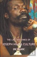 The Life And Times Of Joseph Hill And Culture