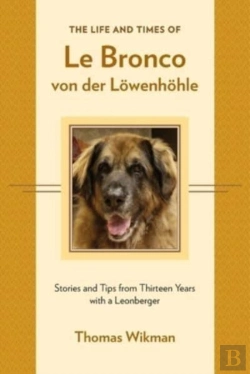 Bertrand.pt - The Life And Times Of Le Bronco Von Der Loewenhoehle