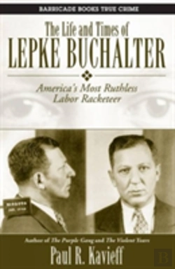Bertrand.pt - The Life And Times Of Lepke Buchalter