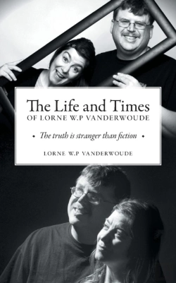 Bertrand.pt - The Life And Times Of Lorne W P Vanderwoude