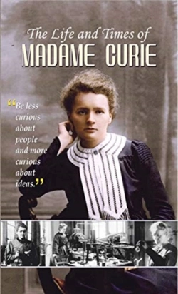 Bertrand.pt - The Life And Times Of Madame Curie