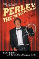 The Life And Times Of Perley The Magician