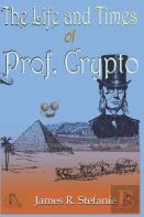 The Life And Times Of Professor Crypto