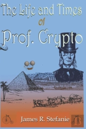 The Life And Times Of Professor Crypto