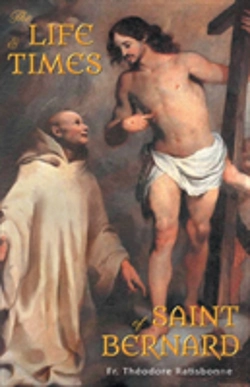 Bertrand.pt - The Life And Times Of Saint Bernard