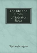 The Life And Times Of Salvator Rosa