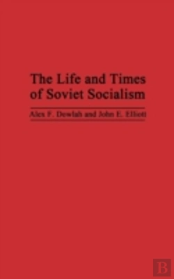 Bertrand.pt - The Life And Times Of Soviet Socialism