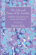 The Life And Times Of St. Anselm