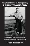 The Life And Times Of The Legendary Larry Townsend