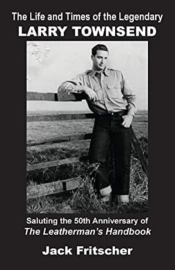 The Life And Times Of The Legendary Larry Townsend