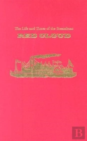 The Life And Times Of The Steamboat Red Cloud