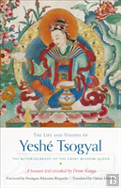 Bertrand.pt - The Life And Visions Of Yeshe Tsogyal