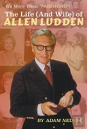 The Life (And Wife) Of Allen Ludden