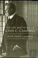 The Life And Work Of John C. Campbell