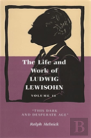 The Life And Work Of Ludwig Lewisohn, Volume 2
