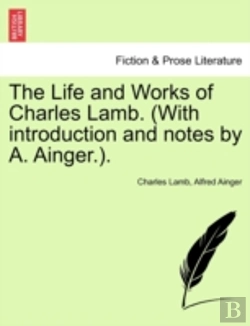 Bertrand.pt - The Life And Works Of Charles Lamb.  Wit